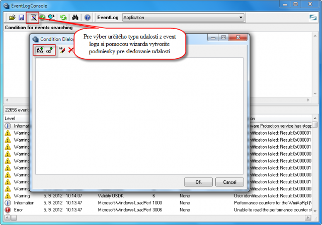 Using the wizard, define conditions (filter) to only view a selected type of events from the Eventlog